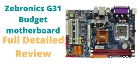 Zebronics G31 motherboard review (Full compatibility details) .